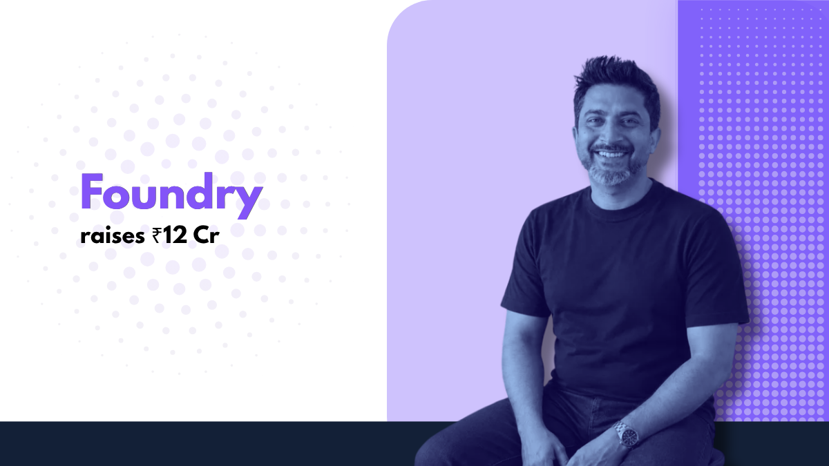 Foundry Raises ₹12 Crore Pre-Seed to Build Premium Home Appliances